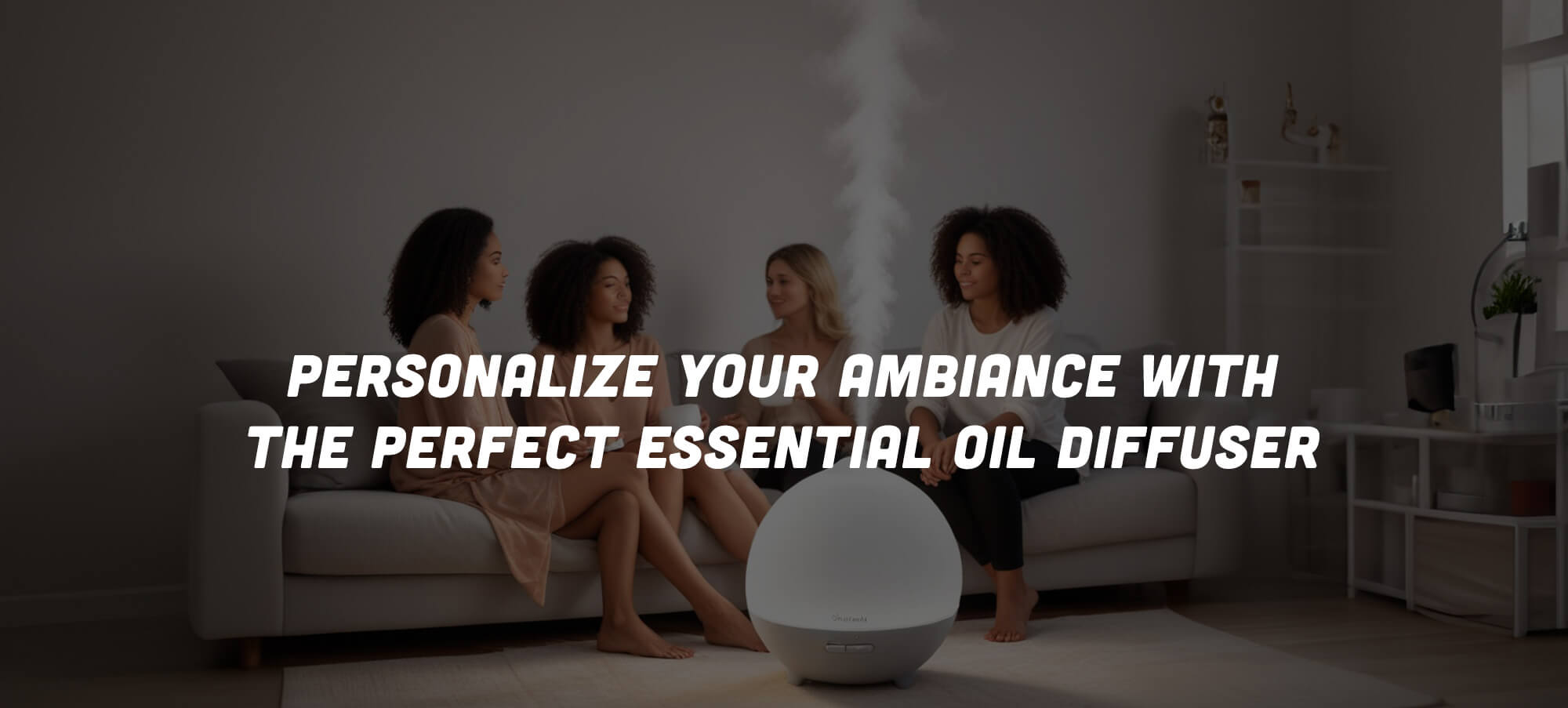 Essential Oil Diffusers for every space